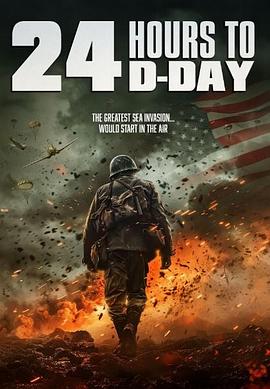 D日24小时倒计时 24 Hours to D-Day