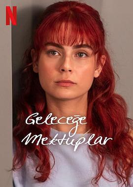来自过去的信 Geleceğe Mektuplar