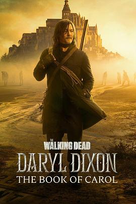 行尸走肉：达里尔·迪克森 第三季 The Walking Dead: Daryl Dixon Season 3
